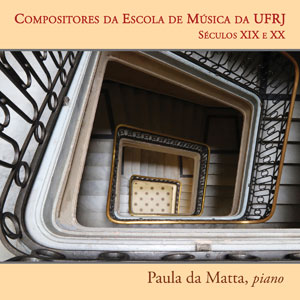 Compositores da Escola de Música da UFRJ: Séculos XIX e XX