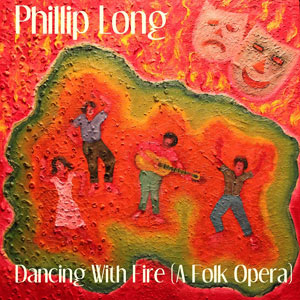 Dancing with Fire (a Folk Opera)