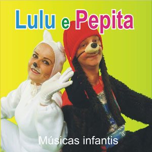 Lulu e Pepita: Músicas Infantis