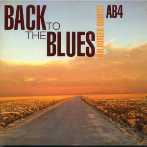 Ari Borger Quartet: Back to the Blues