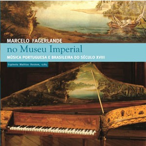 Toccata em Sol Menor: Andante do CD No Museu Imperial: Música Brasileira e Portuguesa do Século XVIII. Artista(s) Marcelo Fagerlande.