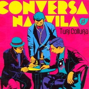 Último Desejo do CD Conversa na Vila. Artista(s) Turi Collura.