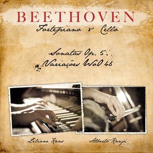 Cello Sonata in F major, Op.5 No. 1: II. Allegro vivace do CD Beethoven: Fortepiano e Cello Sonatas Op.5 e Variações WoO 46. Artista(s) Liliane Kans e Alberto Kanji.