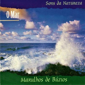 O Mar No. 2 do CD O Mar Marulhos de Búzios. Artista(s) Pena Schmidt.