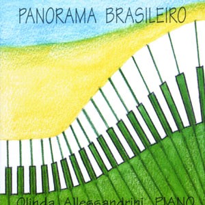 Grande fantasia triunfal sobre o Hino Nacional Brasileiro do CD Panorama Brasileiro. Artista(s) Olinda Allessandrini.