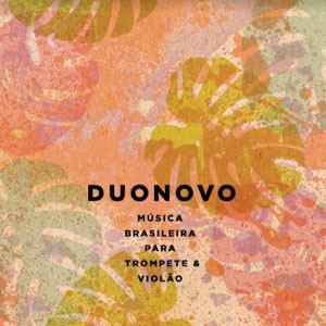 Marumbiando do CD Duonovo - Música Brasileira para Trompete e Violão. Artista(s) Duonovo, Francisco Luz, Audryn Souza.