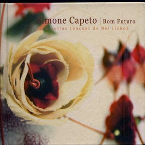 Romance do CD Bom Futuro. Artista(s) Simone Capeto.
