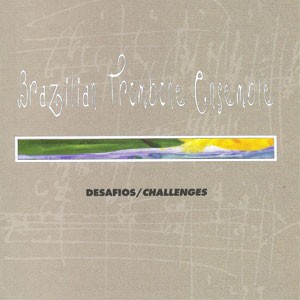 Toccata do CD Desafios / Challenges. Artista(s) Brazilian Trombone Ensemble.
