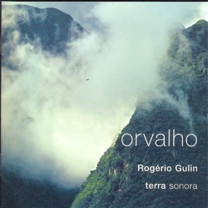 Orvalho do CD Orvalho. Artista(s) Rogério Gulin.