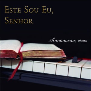 Canção do Calvário do CD Este Sou Eu, Senhor. Artista(s) Annamaria.
