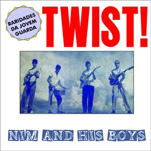 Chacal do CD TWIST!. Artista(s) Nim and His Boys.