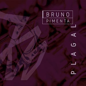 Plagal do CD Plagal. Artista(s) Bruno Pimenta.