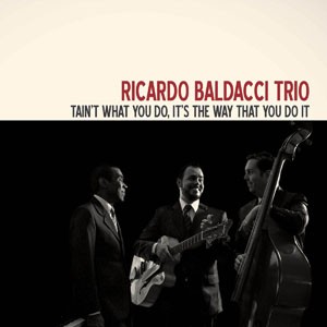 Baldacci's Blues do CD Tain't What You Do! (It's The Way That You Do It). Artista(s): Ricardo Baldacci Trio