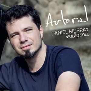 Sinuosa do CD Autoral. Artista(s): Daniel Murray