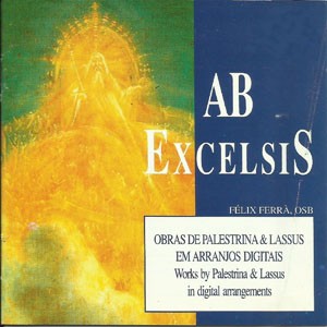 O Domine Iesu Christe do CD Ab Excelsis. Artista(s) Félix Ferrà.