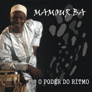 Kerca do CD O Poder do Ritmo. Artista(s) Mamour Ba.