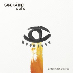 O Olho do CD O Olho. Artista(s) Cariguá Trio.