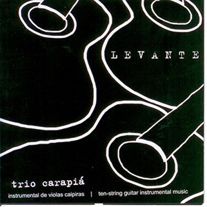 Rubros do CD Levante. Artista(s) Trio Carapiá.