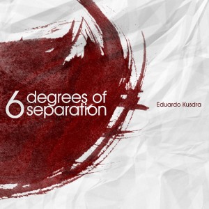Let the Blues Tell the Story do CD Six Degrees of Separation. Artista(s) Eduardo Kusdra.