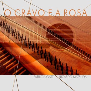 Cravo e a Rosa do CD O Cravo e a Rosa. Artista(s) Ricardo Matsuda E Patricia Gatti.