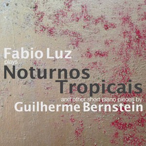 Verao Chuvoso (noturno Tropical N.4) do CD Noturnos Tropicais. Artista(s) Fabio Luz.