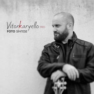 Bora Lá do CD Foto Síntese. Artista(s) Vitor Karyello Trio.