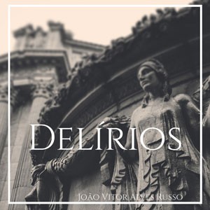 Renascimento do CD Delírios. Artista(s) João Vitor Russo.