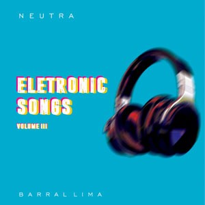 Universo Conspiration do CD NEUTRA_Eletronic Songs, Vol.3. Artista(s) Barral Lima.