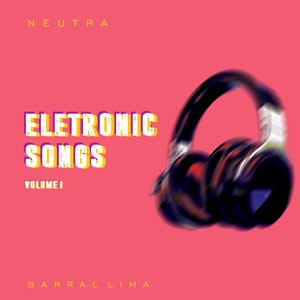 Teach Beat No. 1 do CD NEUTRA_Eletronic Songs Vol.1. Artista(s) Barral Lima.