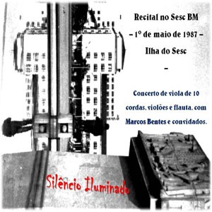 Maresia ou Paisagem Bucolica do CD Silêncio Iluminado. Artista(s) Marcos Bentes, MIguel Fabricio.