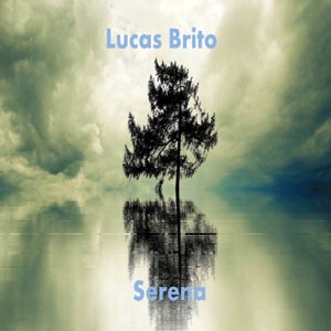 Serena do CD Serena. Artista(s) Lucas Brito.