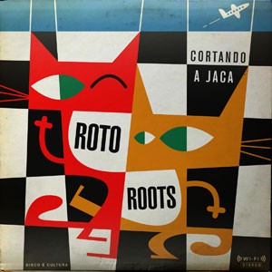 Cigana do Catumbi do CD Cortando a Jaca. Artista(s) RotoRoots.