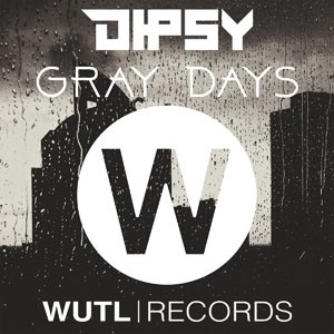 Gray Days do CD Gray Days. Artista(s) Dipsy.