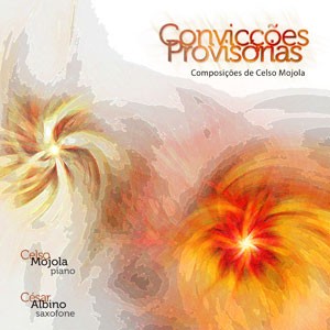 Lirica do CD Convicções Provisórias. Artista(s) Celso Mojola.