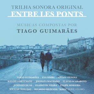 Entre Les Ponts (accordeon) do CD Entre Les Ponts. Artista(s) Tiago Guimarães, Felipe Moreira.