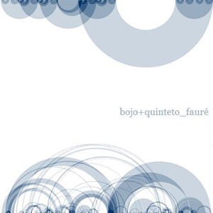 Musica do CD Ao Vivo no CCBB - 2004. Artista(s) Bojo, Quinteto Fauré.