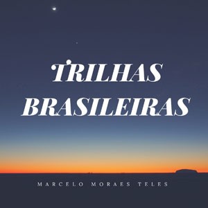 Esteio do CD Trilhas Brasileiras. Artista(s) Marcelo Moraes Teles.