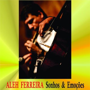 Czardas do CD Sonhos & Emoções. Artista(s) Aleh Ferreira.