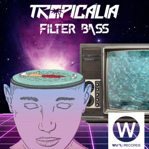 Filter Bass do CD Filter Bass. Artista(s) Tropicalia.