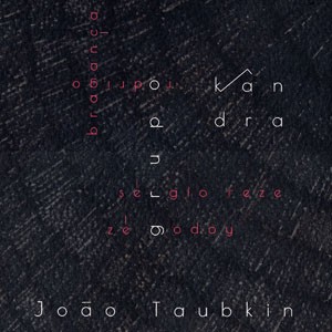 X do CD Kândra. Artista(s) João Taubkin.