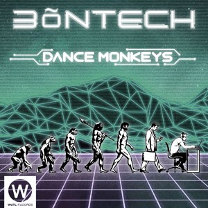 Dance Monkeys do CD Dance Monkeys. Artista(s) 3õNTECH.