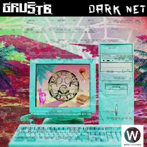 Dark Net do CD Dark Net. Artista(s) GrustB.