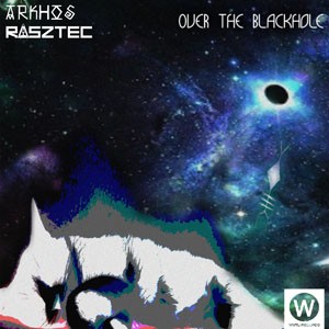 Over the Blackhole do CD Over the Blackhole. Artista(s) Arkhos, Rasztec.